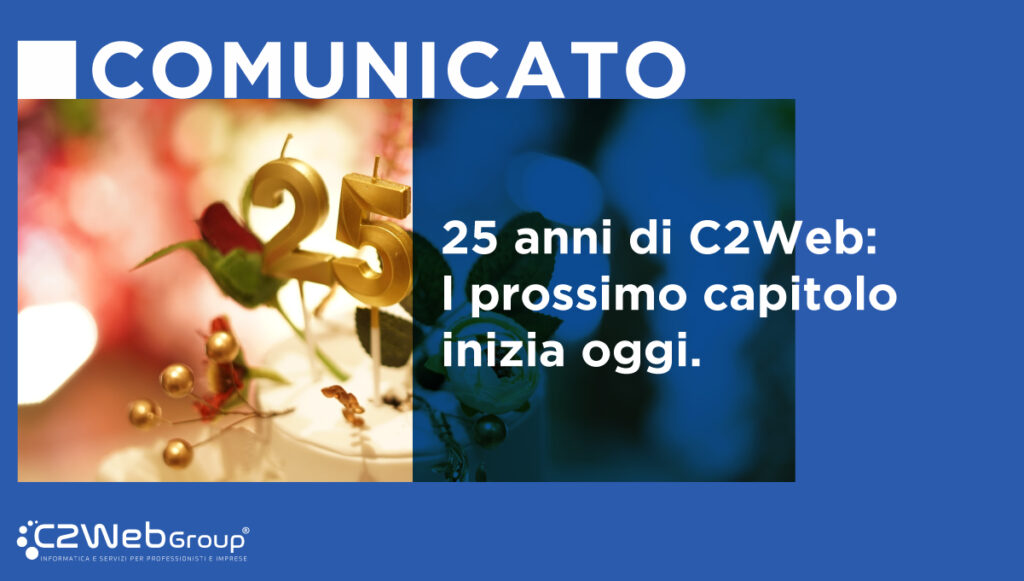 25 anni di C2Web: il prossimo capitolo inizia oggi.
